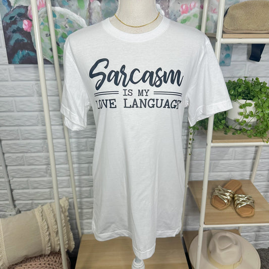Sarcasm Is My Love Language Graphic Tee (M)